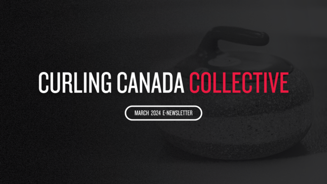 Curling Canada E-Newsletter: March, 2024