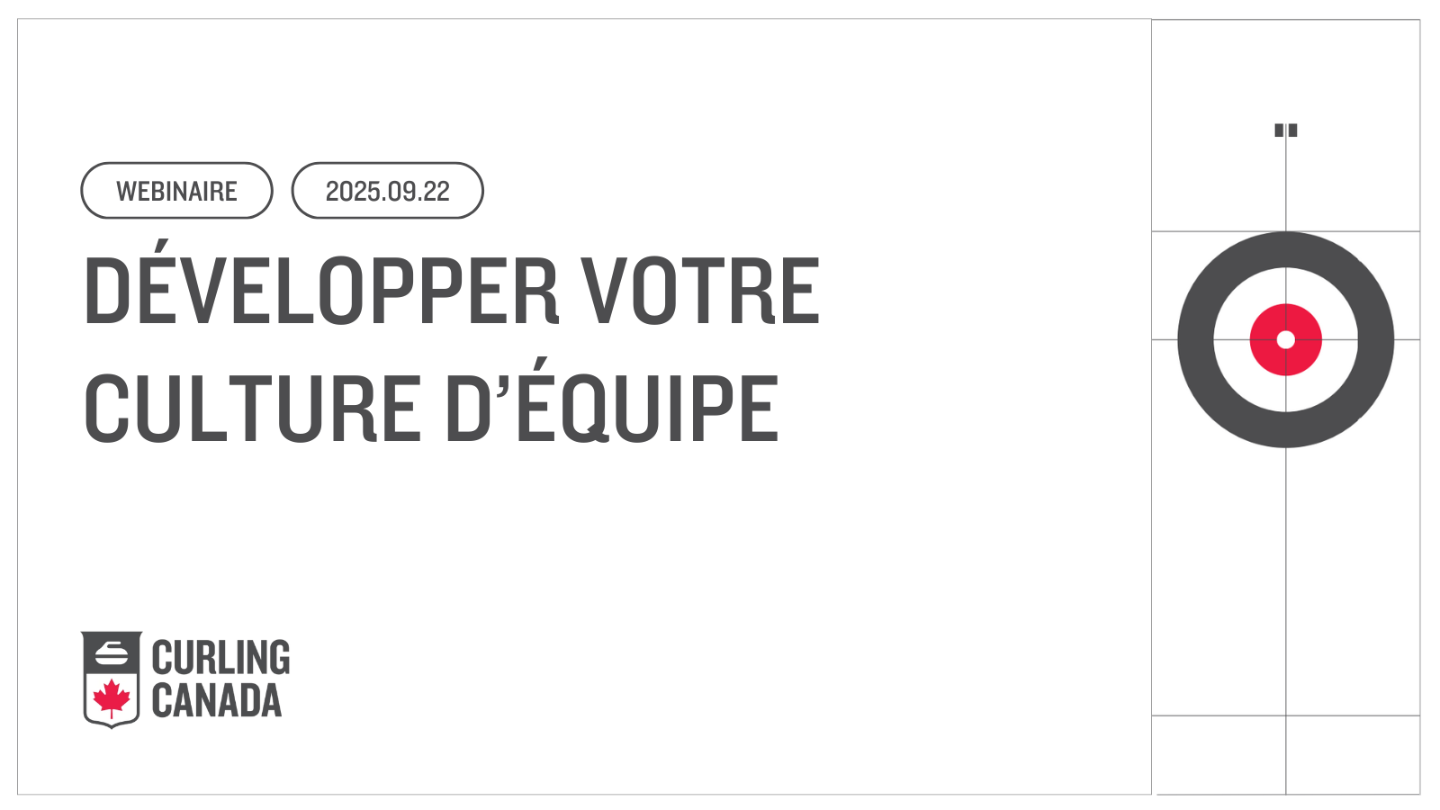Série de webinaires sur le curling pour les jeunes Webinaire #2: Développer votre culture d’équipe